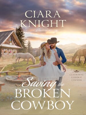 cover image of Saving the Broken Cowboy